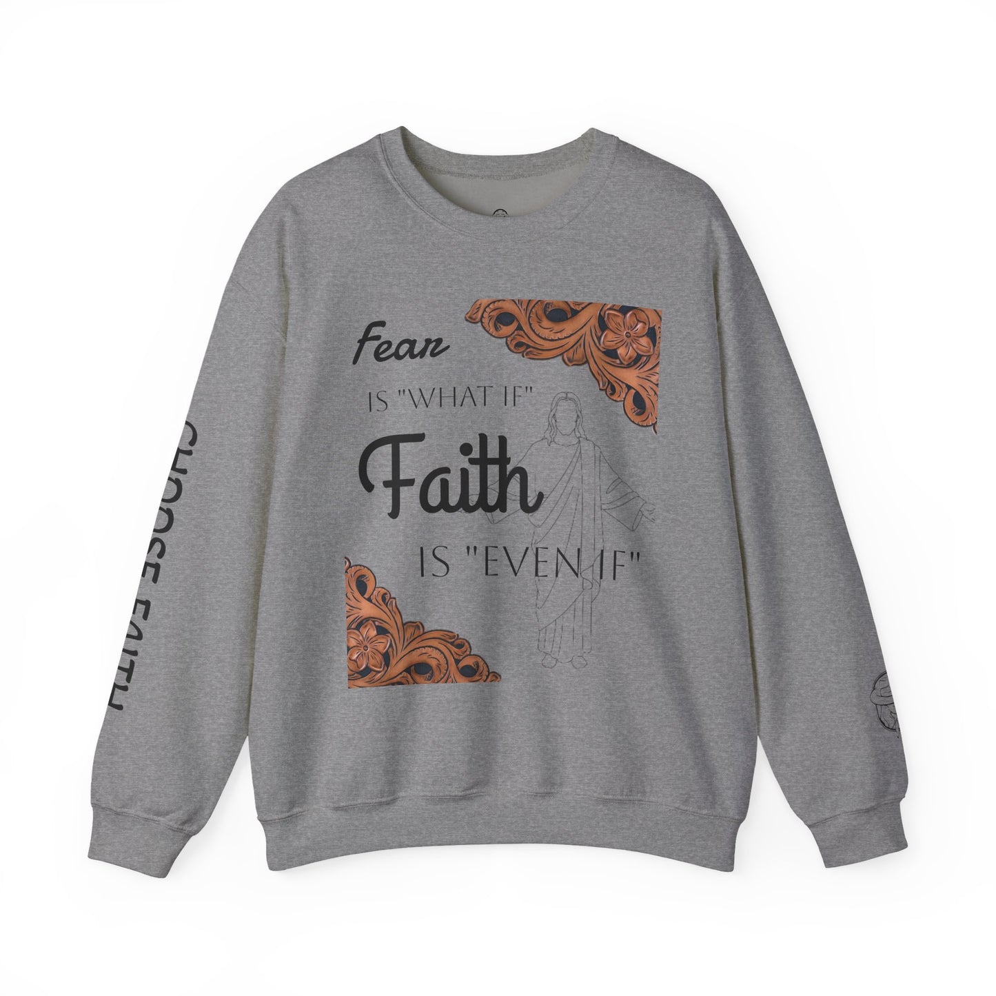Choose Faith Sweatshirt