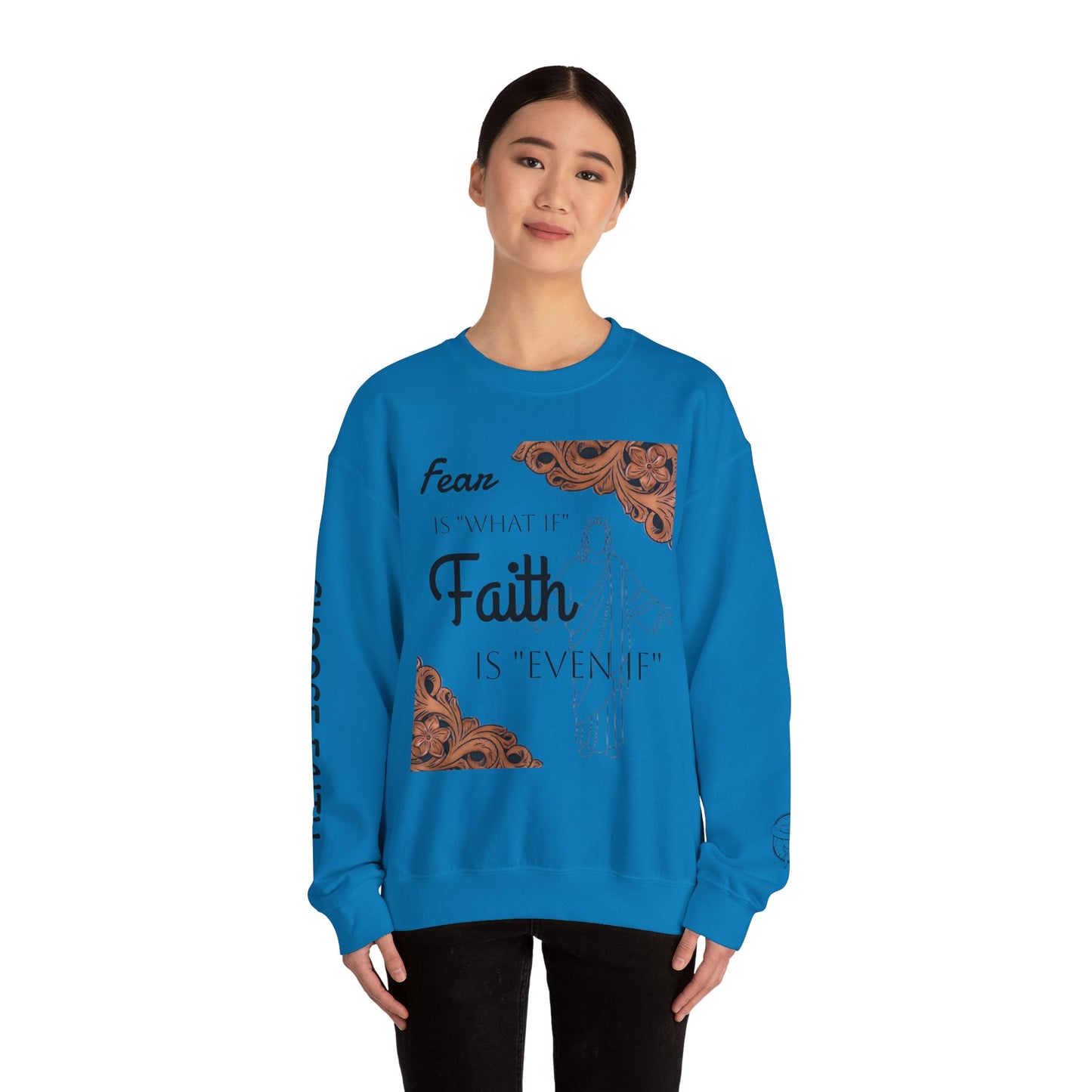 Choose Faith Sweatshirt
