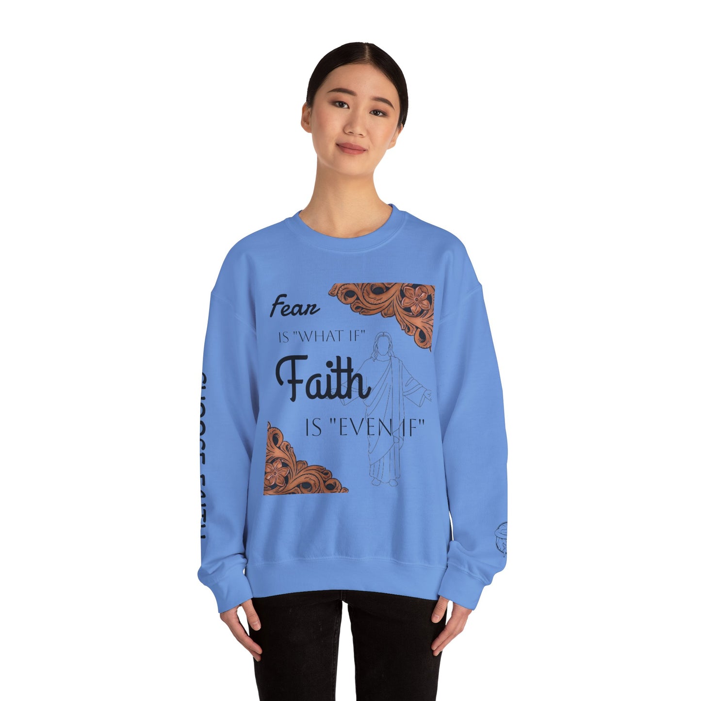 Choose Faith Sweatshirt