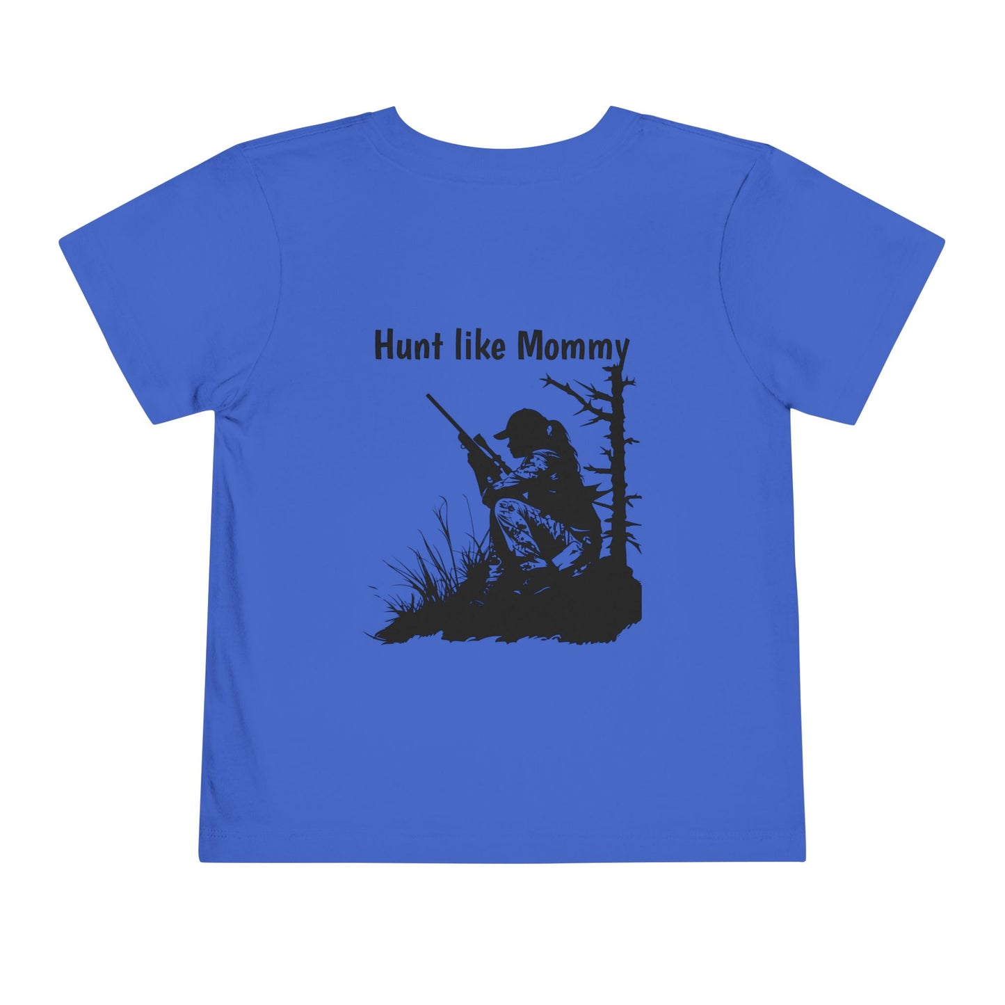 Hunt like Mommy Toddler Short Sleeve Tee