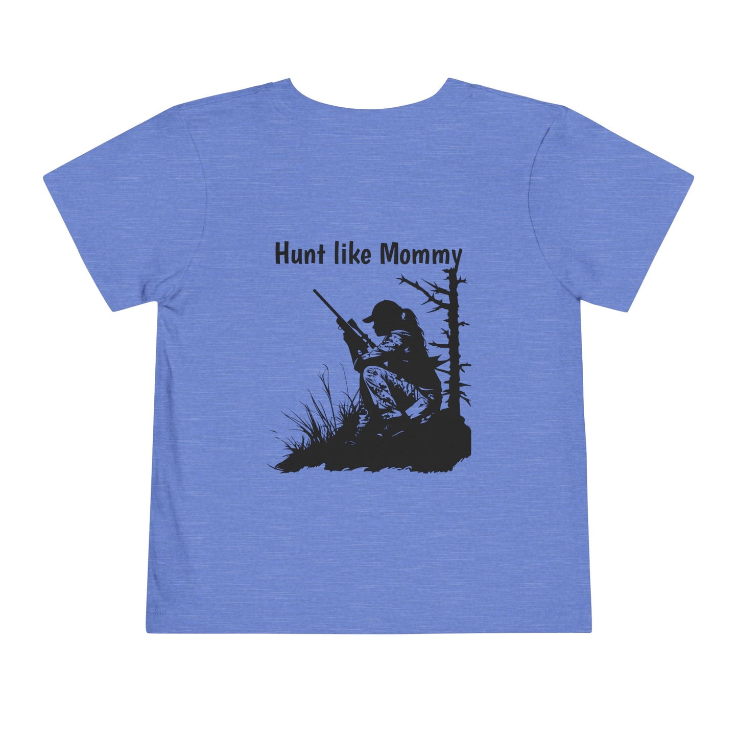 Hunt like Mommy Toddler Short Sleeve Tee