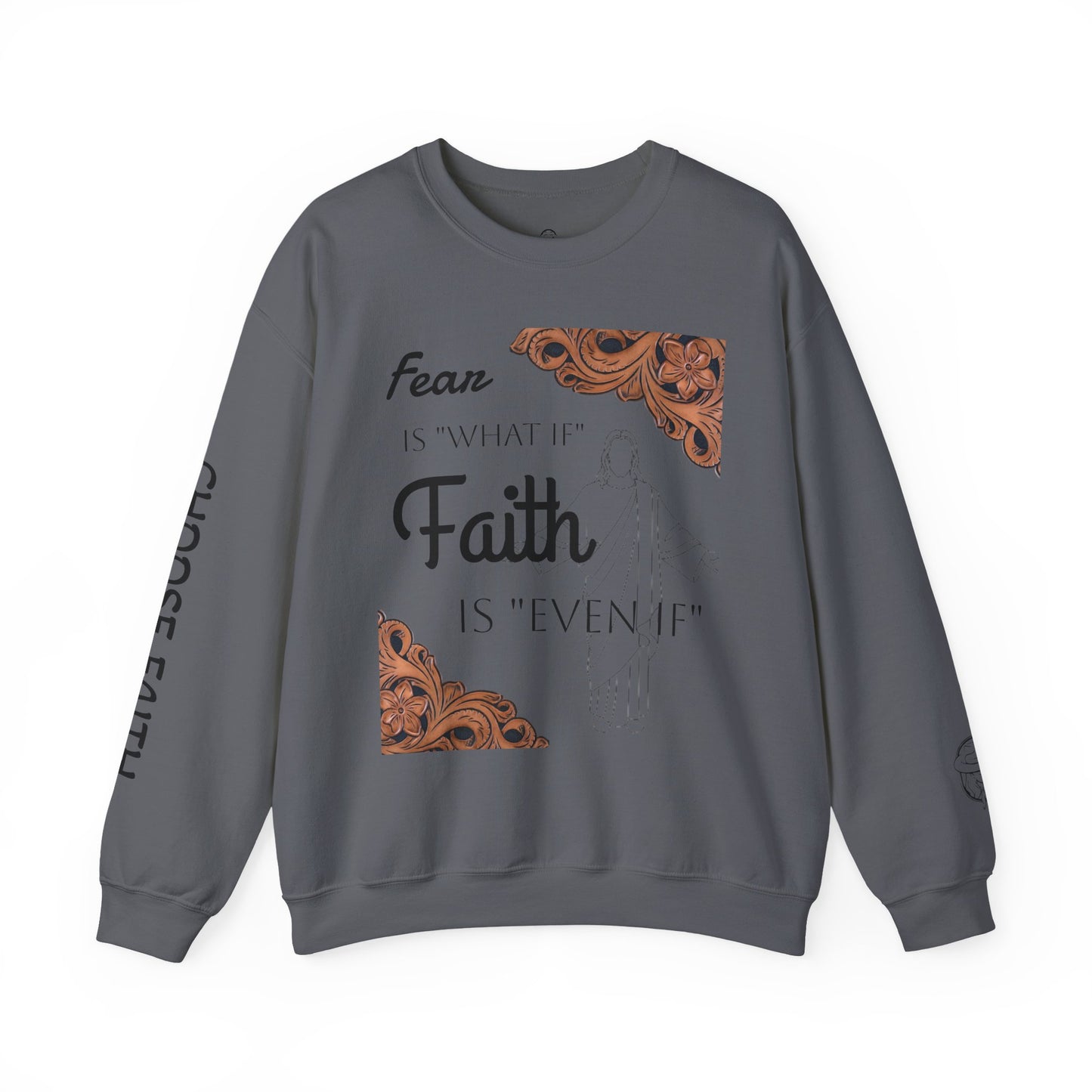 Choose Faith Sweatshirt