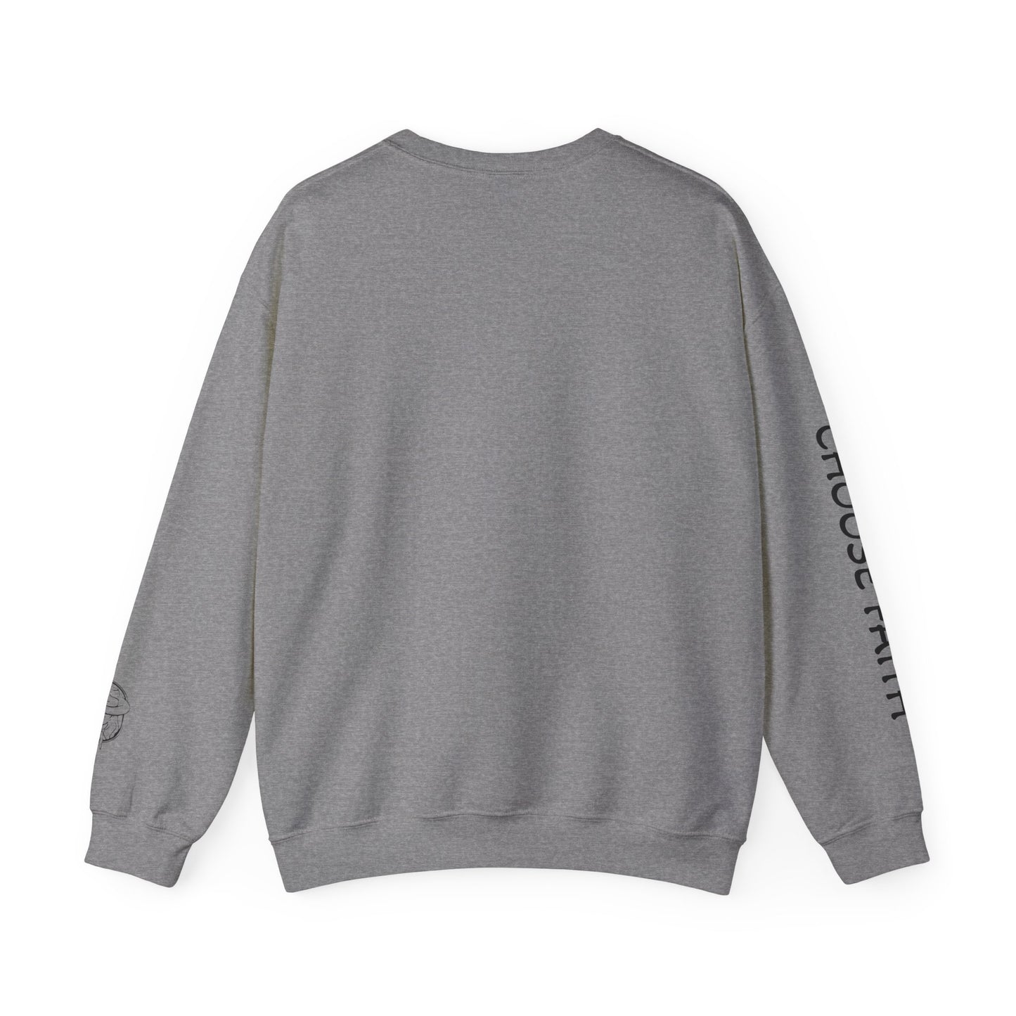 Choose Faith Sweatshirt