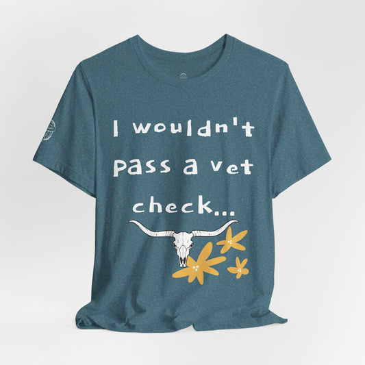 Vet check tee