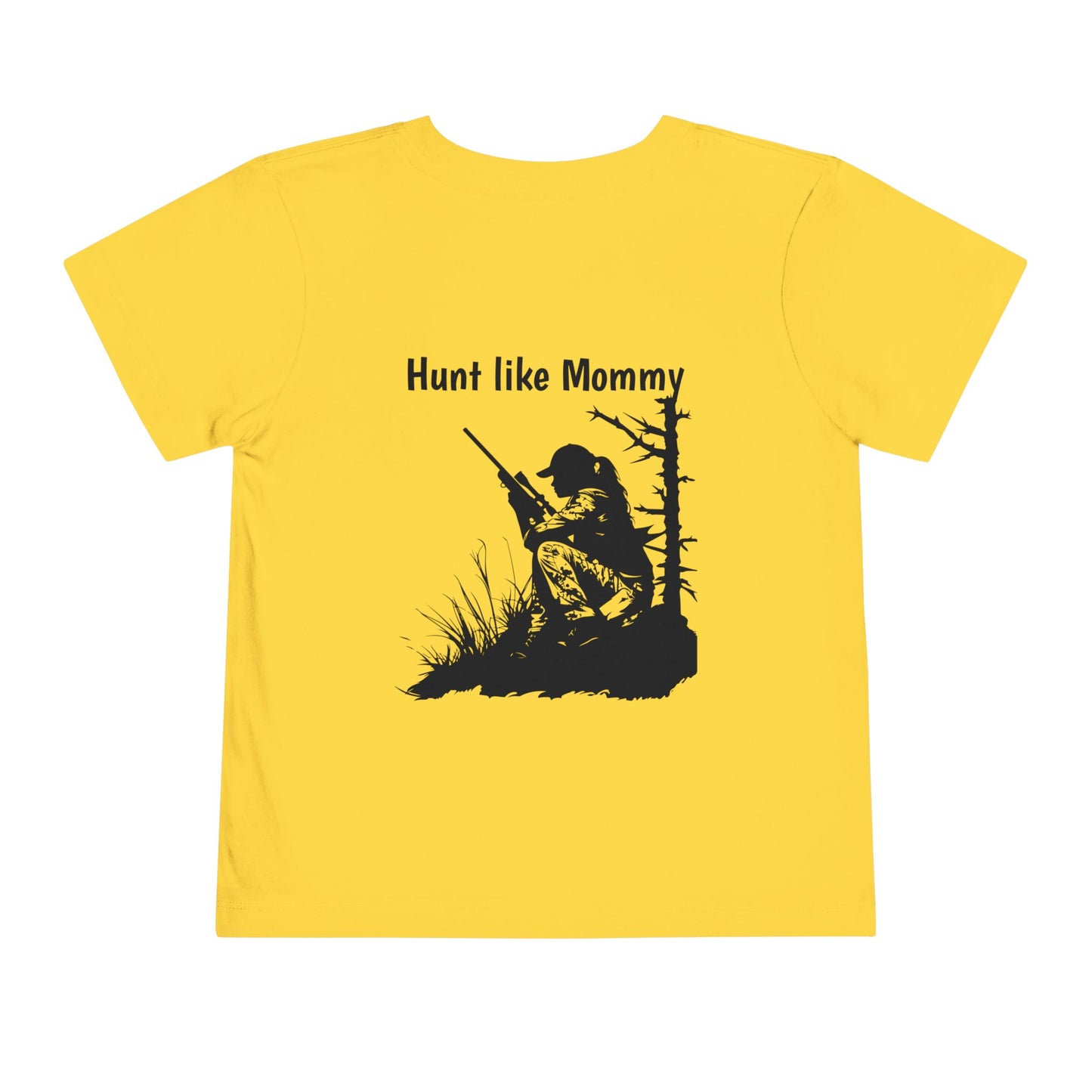 Hunt like Mommy Toddler Short Sleeve Tee